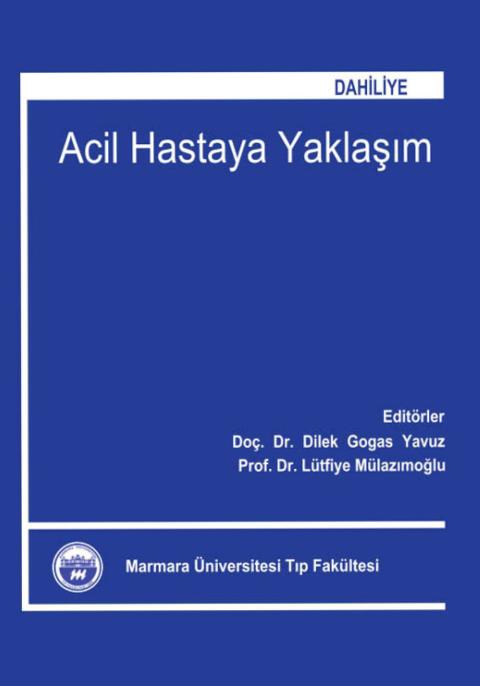 Acil Hastaya Yaklaşım: Dahiliye