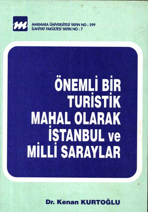 Önemli Bir Turistik Mahal Olarak İstanbul ve Milli Saraylar