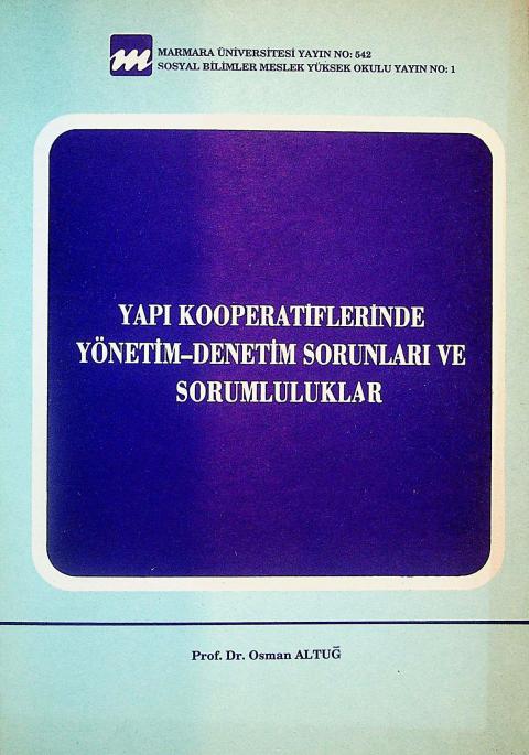 Yapı Kooperatiflerinde Yönetim-Denetim Sorunları ve Sorumluluklar